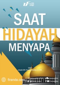 Image of Saat hidayah menyapa [pdf] / Ustadz Dr. Firanda Andirja, Lc., M.A.